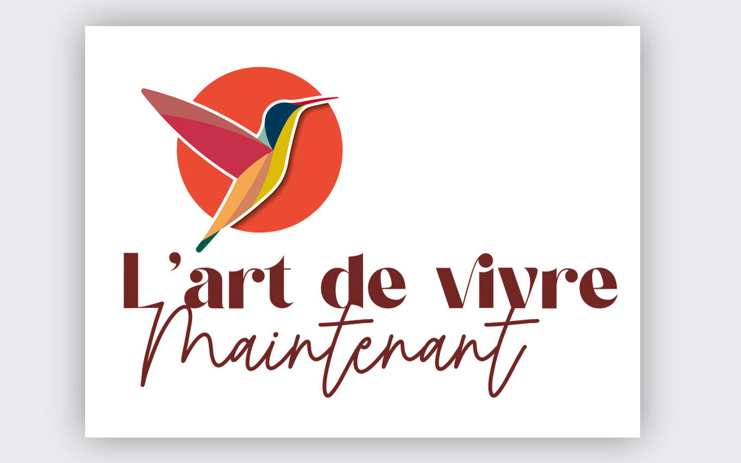 L’Art de vivre Maintenant